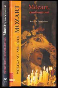 Mozart, zamlčená tvář - Dorothea Leonhart (2005, Albatros) - ID: 160493