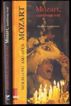 Dorothea Leonhart: Mozart, zamlčená tvář