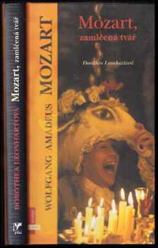 Dorothea Leonhart: Mozart, zamlčená tvář