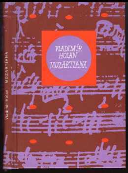 Mozartiana - Vladimír Holan (2006, Mladá fronta) - ID: 1028275