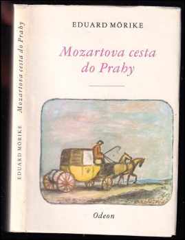 Mozartova cesta do Prahy - Eduard Mörike (1977, Odeon) - ID: 89921