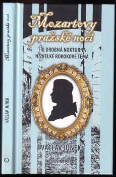 Václav Junek: Mozartovy pražské noci