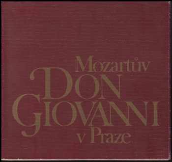 Mozartův Don Giovanni v Praze
