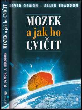 Allen D Bragdon: Mozek a jak ho cvičit