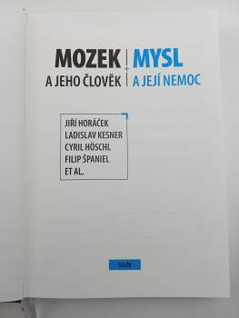 Cyril Höschl: Mozek a jeho člověk + mysl a její nemoc