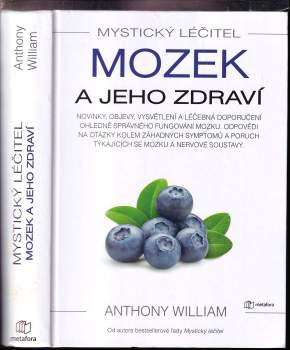 Anthony William: Mozek a jeho zdraví