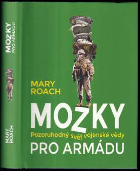 Mary Roach: Mozky pro armádu