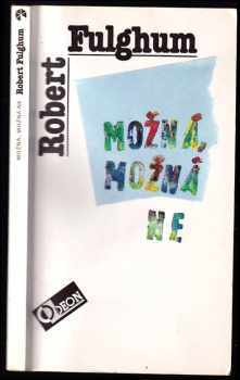 Možná, možná ne : Nápady z vnitřního světa