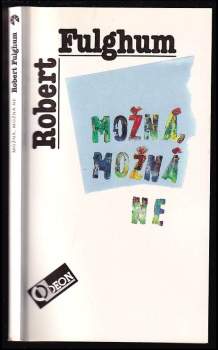 Možná, možná ne : Nápady z vnitřního světa