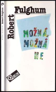 Možná, možná ne : nápady z vnitřního světa