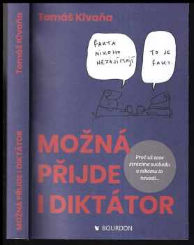 Tomáš Klvaňa: Možná přijde i diktátor