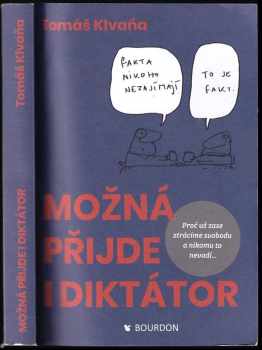 Možná přijde i diktátor