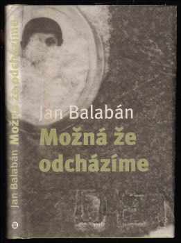 Možná, že odcházíme