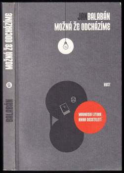 Jan Balabán: Možná, že odcházíme