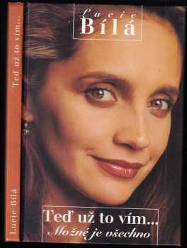 Lucie Bílá: Teď už to vím--