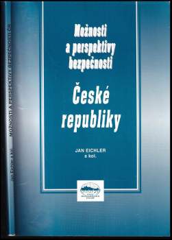 Možnosti a perspektivy bezpečnosti České republiky