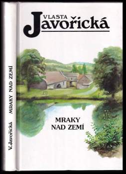 Vlasta Javořická: Mraky nad zemí