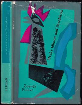 Zdeněk Pluhař: Mraky táhnou nad Savojskem