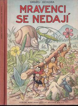 Ondřej Sekora: Mravenci se nedají