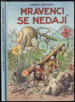 Mravenci se nedají
