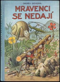 Ondřej Sekora: Mravenci se nedají