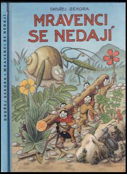 Ondřej Sekora: Mravenci se nedají
