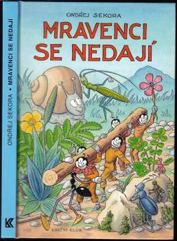 Mravenci se nedají