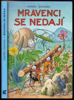 Mravenci se nedají - Ondřej Sekora (2008, Knižní klub) - ID: 647633