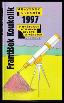 Mravenec a vesmír 1997
