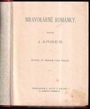 Jakub Arbes: Mravokárné románky