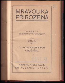 Alexandr Batěk: Mravouka přirozená