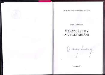 Ivan Dubnička: Mravy, šelmy a vegetariáni