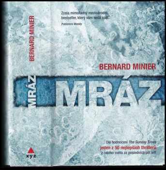 Mráz : 1 - Bernard Minier (2015, XYZ) - ID: 1821290