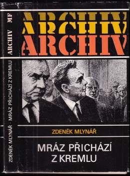 Zdenek Mlynar: Mráz přichází z Kremlu