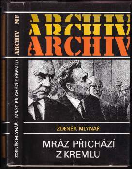 Zdenek Mlynar: Mráz přichází z Kremlu