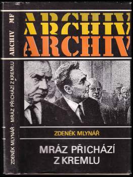 Zdenek Mlynar: Mráz přichází z Kremlu