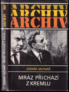 Zdenek Mlynar: Mráz přichází z Kremlu