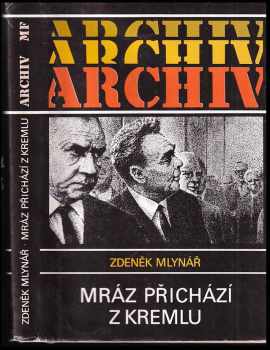 Mráz přichází z Kremlu - Zdenek Mlynar (1990, Mladá fronta) - ID: 816062