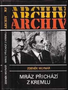 Mráz přichází z Kremlu - Zdenek Mlynar (1990, Mladá fronta) - ID: 537853