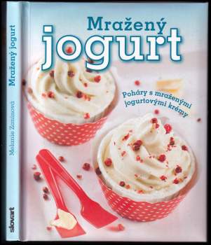 Melanie Zanin: Mražený jogurt
