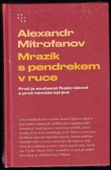 Alexandr Mitrofanov: Mrazík s pendrekem v ruce