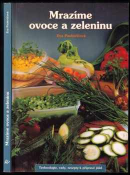 Eva Paulovičová: Mrazíme ovoce a zeleninu