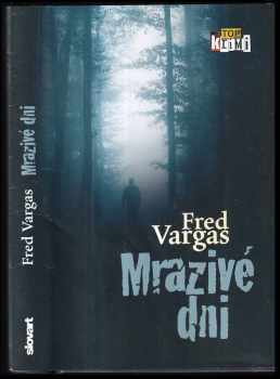 Fred Vargas: Mrazivé dni