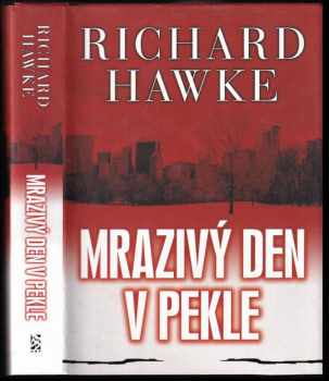 Richard Hawke: Mrazivý den v pekle