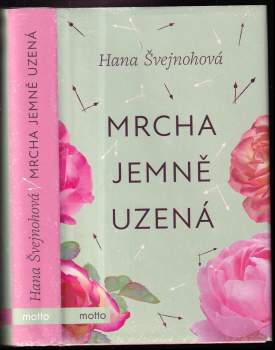 Hana Švejnohová: Mrcha jemně uzená