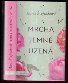 Hana Švejnohová: Mrcha jemně uzená