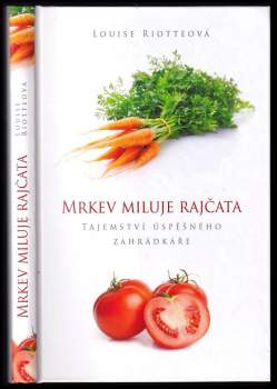 Mrkev miluje rajčata