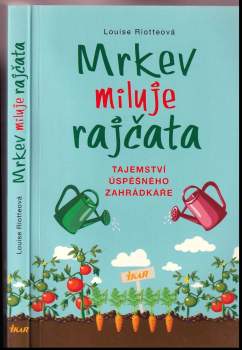 Mrkev miluje rajčata