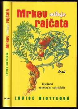 Mrkev miluje rajčata
