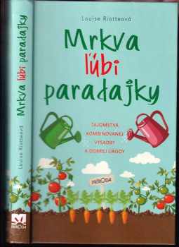 Mrkva ľúbi paradajky